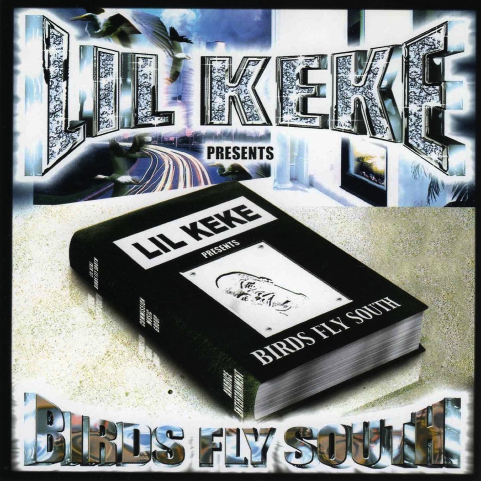 Lil Keke - Birds Fly South